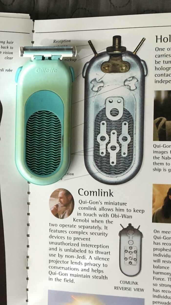 Qui Gonn's commlink in Phantom Menance is a Gillette Women's Razor.